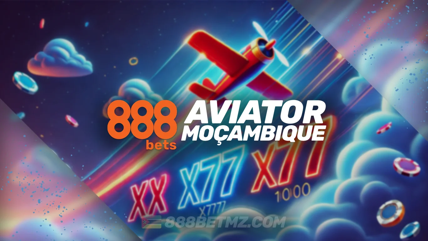 Aviator 888bets Moçambique